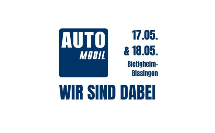  Wir sind auf der Bietigheimer Automobilmesse 2025!